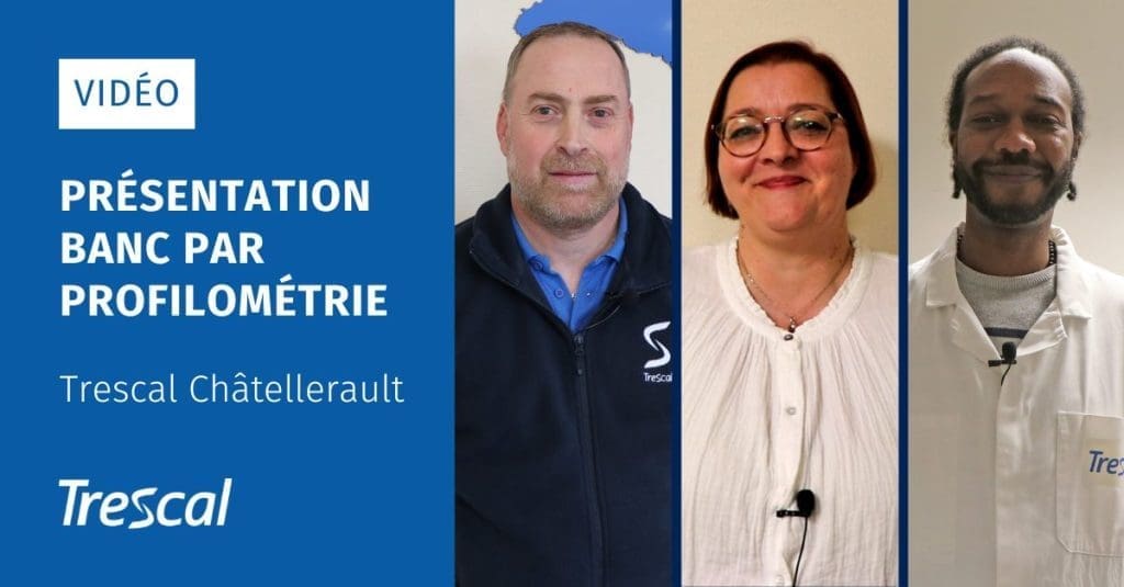 Découvrez le Banc de Mesure par Profilométrie de Trescal Châtellerault avec Christophe, Cédric et Valérie !